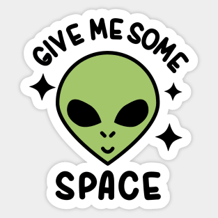 Give Me Some Space - Introvert Alien Sticker